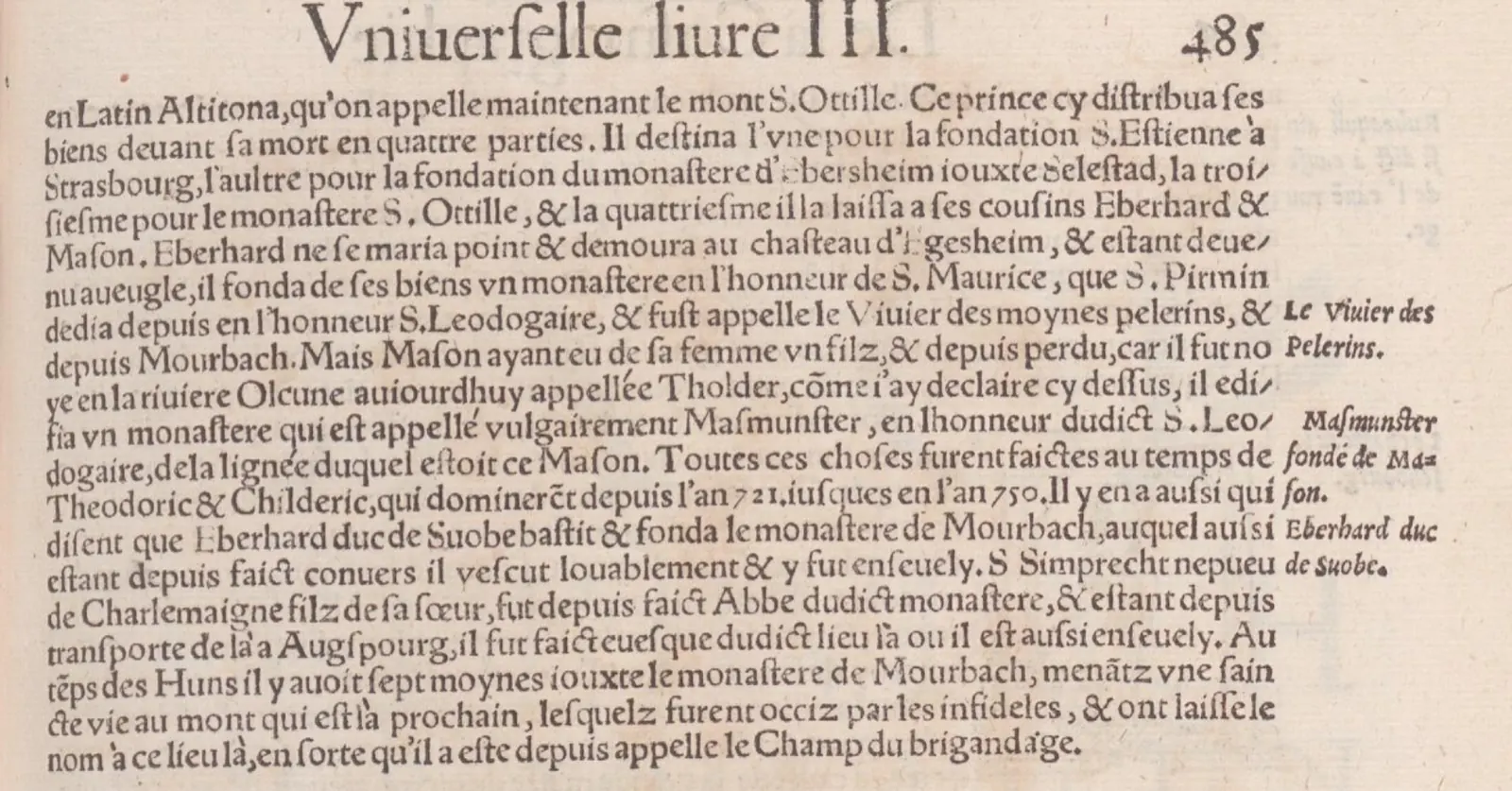 Münster, La Cosmographie universelle, 1552, livre III, p. 485 : Eberhard « faict conuers », et les sept moines tués « au mont qui est là prochain », lieu « depuis appellé le Champ du brigandage ».